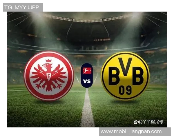 德甲精彩对决多特蒙德强势击败法兰克福展现冠军实力